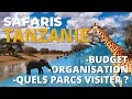 SAFARIS EN TANZANIE: Tarifs, organisation, conseils...