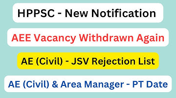 HPPSC - New || AEE Vacancy Withdrawn || AE (Civil) JSV Provisional Rejection List ||