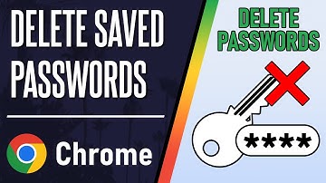 How to Delete Saved Passwords on Google Chrome (Desktop)