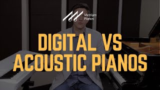 Digital vs Acoustic Pianos  What Should You Buy? What are the Differences?