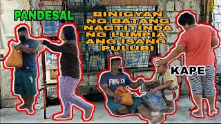 Binigyan ng batang nagtitinda ng lumpia ang isang pulubi | Brusko TV