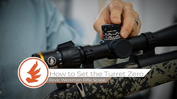 Revic Werkman | How to Set the Turret Zero