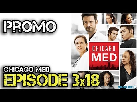 Chicago Med 3x18 Promo "This Is Now"