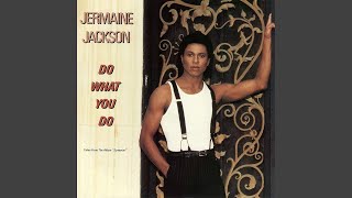 Jermaine Jackson - Do What You Do (Remastered) [Audio HQ]