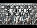 Best Loadout For AI/Robot Apocalypse - Youtube Collaboration