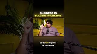 Business Is Solving Problems 🔥