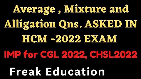Head Constable Ministerial (HCM) 2022 Average and Mixture  Questions  Asked In Exam | SSC CGL | CHSL