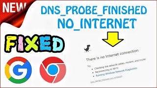 DNS PROBE FINISHED NO INTERNET Windows 10 \ 8 \ 7 FIXED | How to fix Google Chrome Error