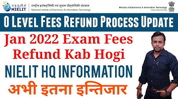 Fees Refund Process Update । Jan 2022 Exam Fees Refund । Nielit O Level Update । Nielit News 2022