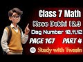 😎 Class 7 Math Kose Dekhi 12.3 // Dag Number 10,11,12 // Page 167 // Part 4 // Study with Twasin