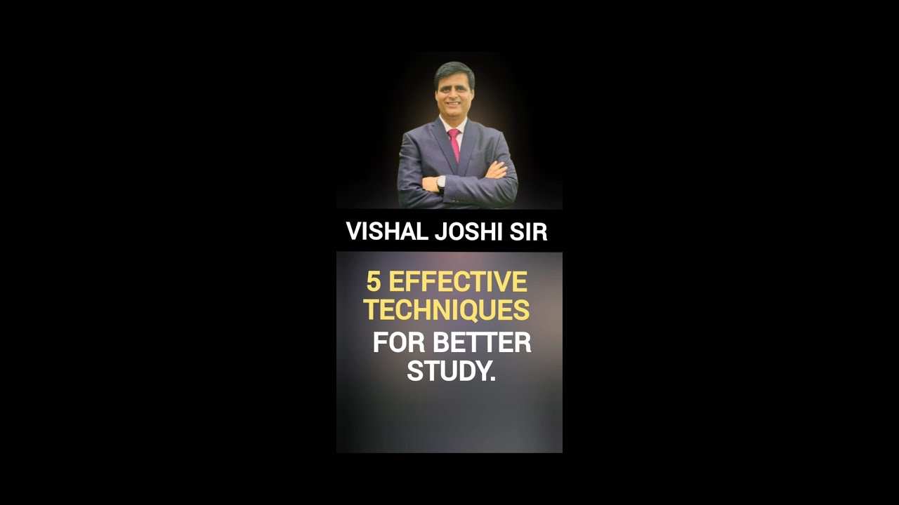 5 Effective Techniques | Effective Techniques By Vishal Joshi Sir | 