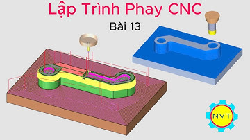 Lập Trình Phay CNC Bài 13 | Cimatron CNC NVT