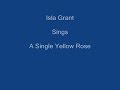 A Single Yellow Rose + On Screen Lyrics - Isla Grant