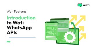 Using WATI APIs to send WhatsApp Messages - Quick Guide