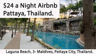 Pattaya, Thailand, $24 a Night Airbnb.  Laguna Beach, 3 Maldives, condominium.