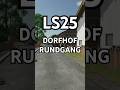 LS25 | Mein DORFHOF in HOLZACH #shorts #ls25