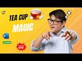 Tea cup magic // ms word ( smart tutorial BD)