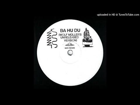 Ba Hu Du (Wolf Muller's Unreleased Version) artwork