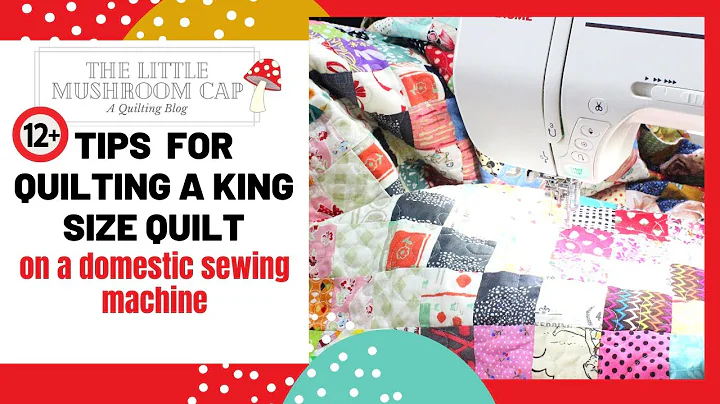 Quilting a king size quilt on domestic machine. 12 tips on how to get started quilting a large quilt