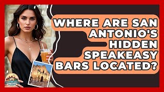 Where Are San Antonio's Hidden Speakeasy Bars Located? - Everything About San Antonio