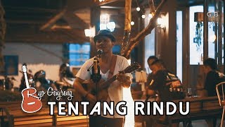 Live Guitar Cover - Tentang Rindu #Virzha By Ryo Genjreng [Acoustic Version]