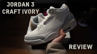 Air Jordan 3 Craft Ivory Review & On Feet