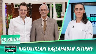 DOKTOR GELDİ 96. BÖLÜM HASTALIKLARDAN KORUNMANIN YOLLARI”