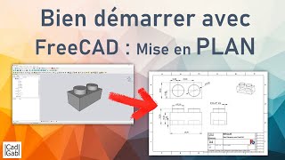 BIEN DÉMARRER AVEC FreeCAD : CRÉER UN PLAN