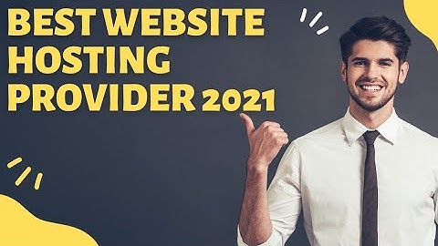 Best Website Hosting Provider 2021