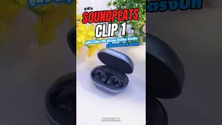 SoundPEATS Clip1 หูฟัง Clip-On ตัวท็อปที่มี Dolby Audio #SoundPEATS #Clip1 #พี่ตู่พาช้อปสนุก