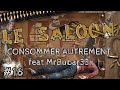 Le saloon vbta consommer autrement feat mrbubar33