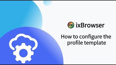 How to configure the profile template