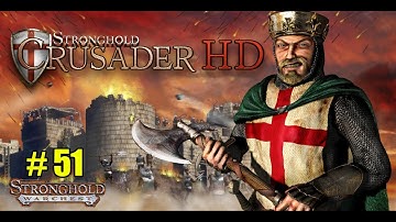 Stronghold Crusader HD - 51. First Step | GAMEPLAY | ‘Warchest’ Trail