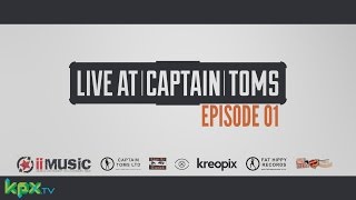 Live At Captain Toms: Episode 1