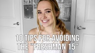 10 Tips for Avoiding the 'Freshman 15' | How to Lose Weight in College