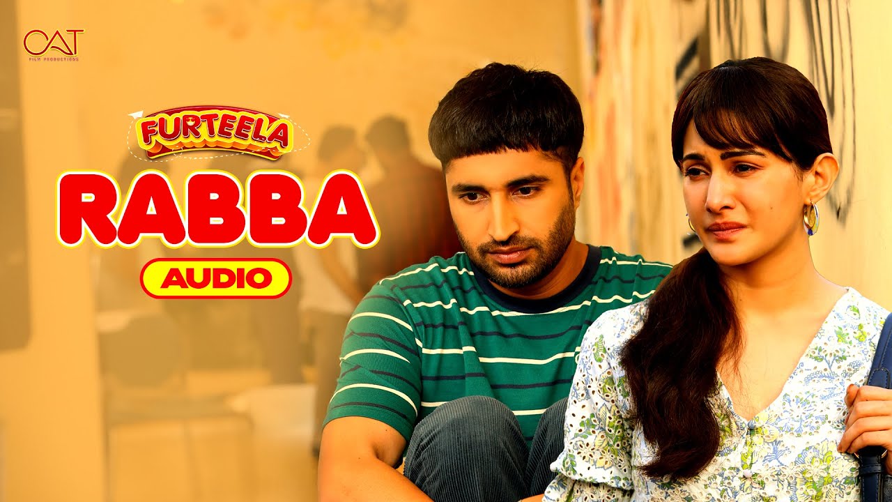 ⁣Rabba - Audio | Furteela | Jassie Gill | Amyra Dastur | Prabh Gill | Romantic Song