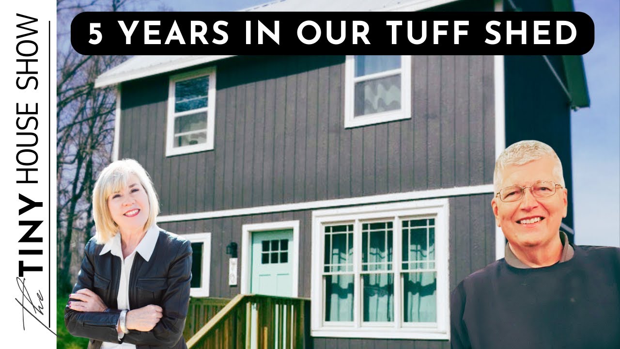 We Can't Believe We Have Lived in a Home Depot Tuff Shed For 5 Years!