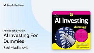 AI Investing For Dummies by Paul Mladjenovic · Audiobook preview