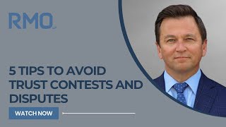 5 Tips to Avoid Trust Contests and Disputes 