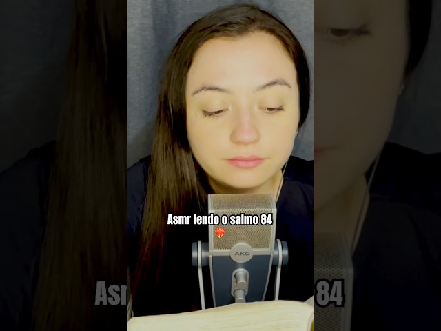 Asmr lendo o salmo 84 ❤️‍🔥 #asmr #asmrsounds #asmrcommunity #asmrvideo #salmos #deus #relax