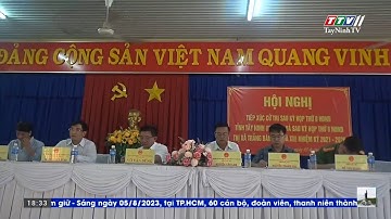 Tiếp xúc cử tri phường An Hoà Thị xã Trảng Bàng | TAYNINHTVDVC