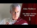 1-Una Mejor Versión de Uno Mismo-Alan Wallace