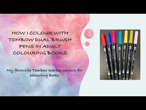 How I Colour: Tombow Markers In Adult Colouring Books|My Favourite Colours Of Tombow Dual Brush Pens