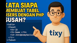 Kata Siapa Bikin Tabel Users Pakai PHP Itu Susah - Episode 6