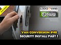 Security on a self build campervan Citroen Relay / Ducato / Boxer / Promaster