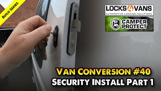 Security on a self build campervan Citroen Relay / Ducato / Boxer / Promaster