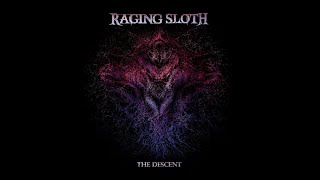 Raging Sloth - The Descent