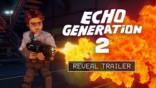 Echo Generation 2 - Official Reveal Trailer