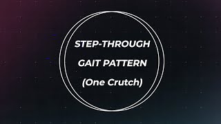 How to Walk Post Operation Part. 3 (Step-Through Gait Pattern)