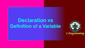 Declaration vs Definition of a Variable